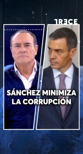 SÁNCHEZ MINIMIZA LA CORRUPCIÓN