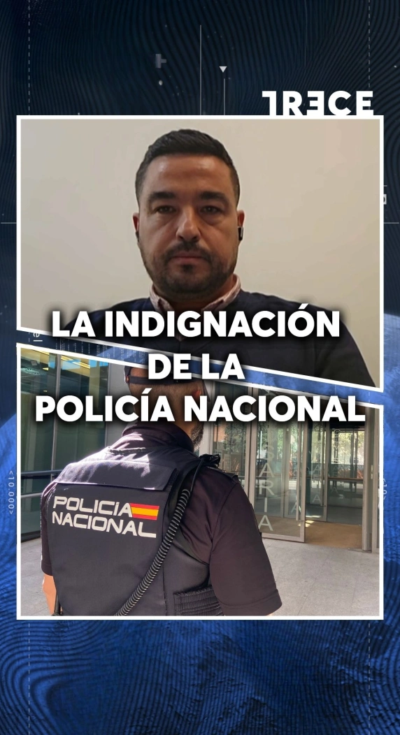 LA INDIGNACION DE LA POLICIA NACIONAL