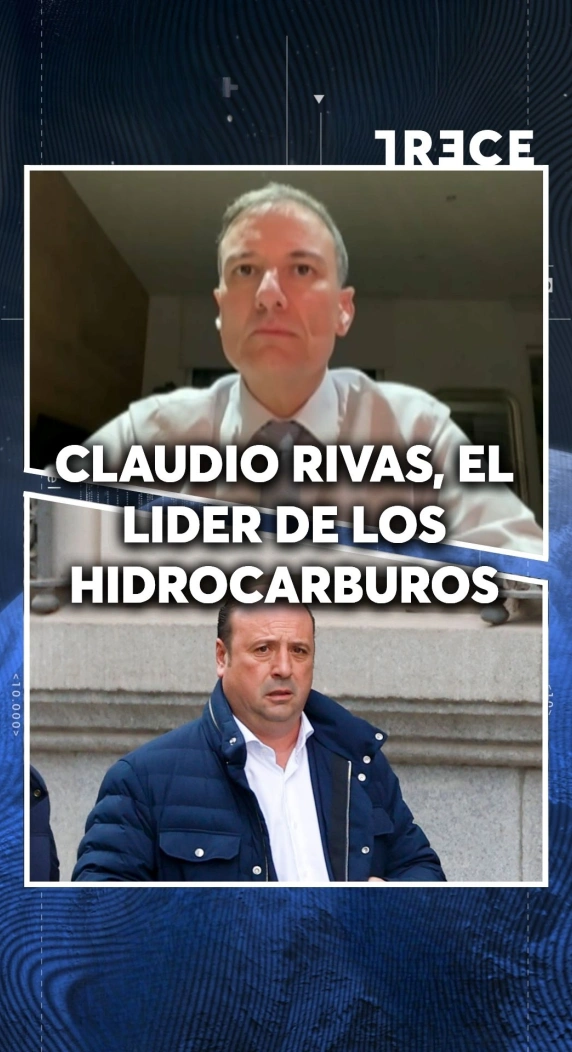 CLAUDIO RIVAS, EL LIDER DE LOS HIDROCARBUROS