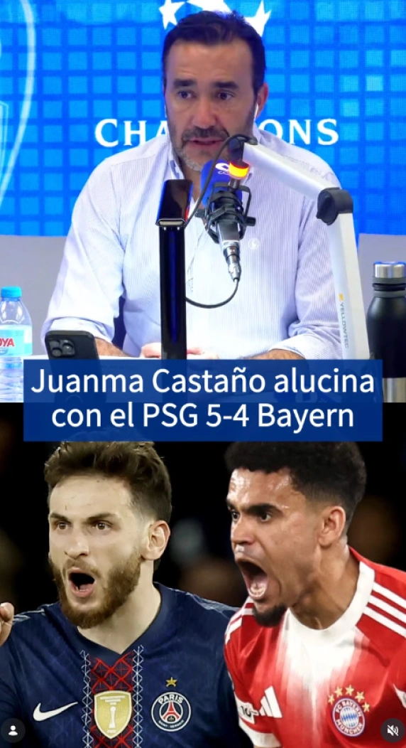 Juanma Castaño y el PSG - Bayern