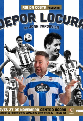 Cartel Depor Locura con Roi Da Costa