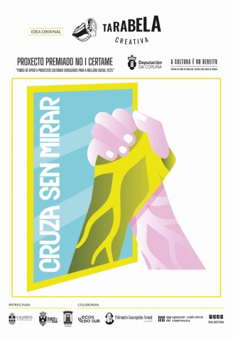 Cartel del talk show del proyecto ‘Cruza sen mirar’ de Tarabela Creativa