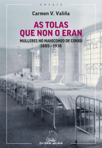 As tolas que non o eran, publicado por la Editorial Galaxia