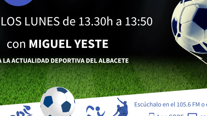 DEPORTES COPE + ALBACETE | 30 SEP 2024 | ALBA 2 - DEPOR 5