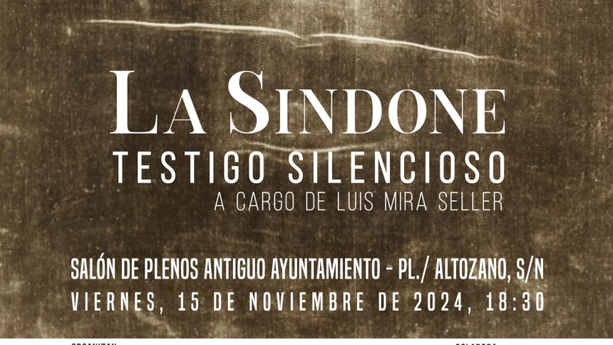 La Síndone, testigo silencioso, con Luis Mira