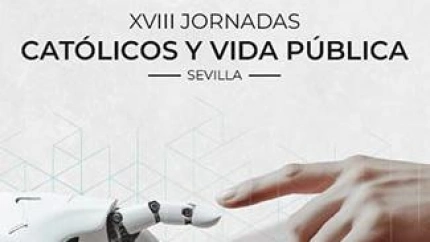 Las Jornadas Católicos y Vida Pública comienzan esta 4 de febrero en Sevilla