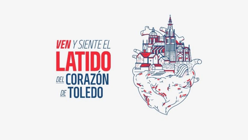 “Ven y siente el latido del corazón de Toledo"