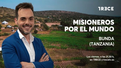 Vuelve a ver el programa completo de 'Misioneros por el mundo' en Bunda (Tanzania)