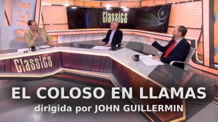 Disfruta de nuevo del coloquio sobre "El coloso en llamas" de John Guillermin en 'Classics'