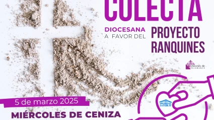 Las colectas del miércoles de ceniza se destinarán al proyecto Ranquines