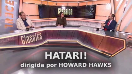 Disfruta de nuevo del coloquio sobre "Hatari!" de Howard Hawks en 'Classics'