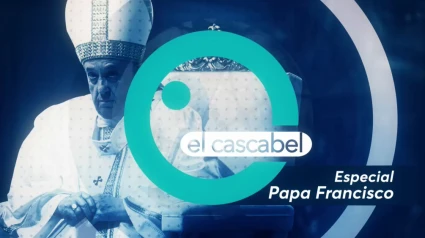 El Cascabel Especial Papa Francisco, 21 de abril de 2025 (Parte 1)
