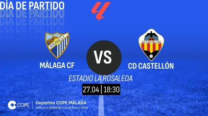 Horario y dónde ver y escuchar el Málaga-Castellón de esta tarde