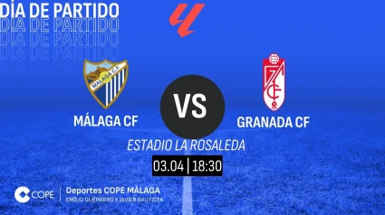 Horario y dónde ver y escuchar el Málaga-Granada de esta tarde