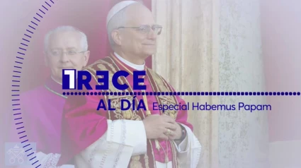 TRECE Al Día Especial Habemus Papam, 8 de mayo de 2025