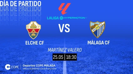 Horario y dónde ver y escuchar el Elche-Málaga.