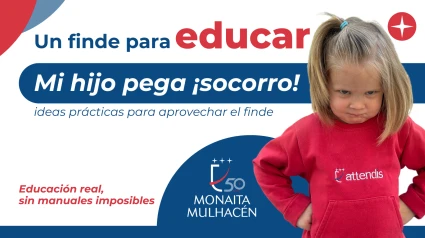 Un finde para educar - Mi hijo pega ¡socorro! Colegio Monaita Mulhacén