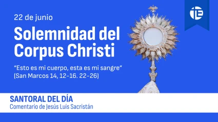 Solemnidad del Corpus Christi