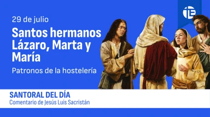 Santos Lázaro, Marta y María