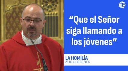 Homilía 28 de julio de 2025
