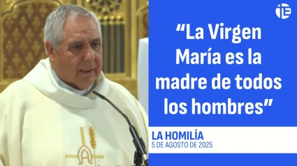 Homilía 5 de agosto de 2025