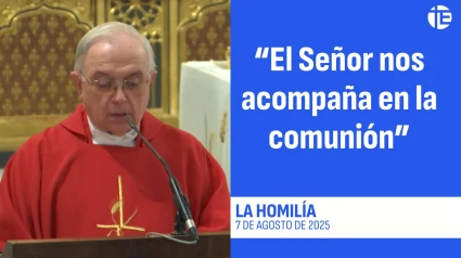 Homilía 7 de agosto de 2025