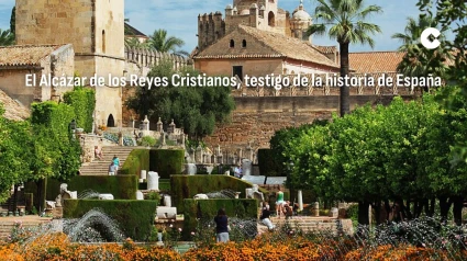 Alcázar de los Reyes Cristianos de Córdoba