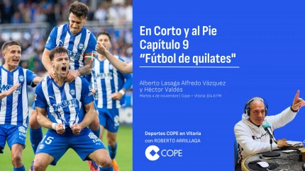 En Corto y al Pie Capítulo 9m “Fútbol de quilates"