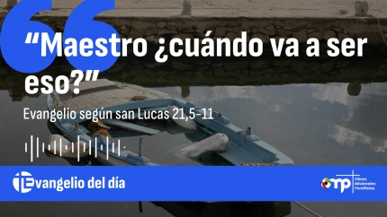 EVANGELIO DEL DÍA 25 NOV