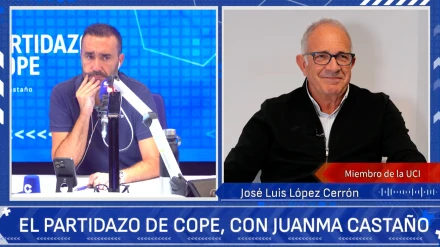 José Luis López Cerrón, miembro de la UCI, charla en El Partidazo de COPE con Juanma Castaño