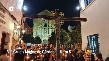 Vía Crucis Magno de Córdoba - Hora 5
