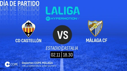 Horario y dónde ver y escuchar el Castellón - Málaga de esta tarde