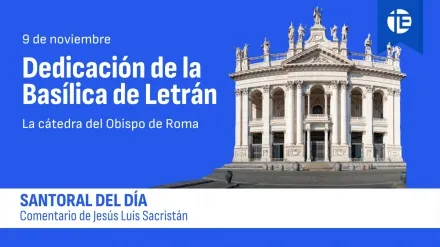 L a Dedicación de la Basílica de Letrán