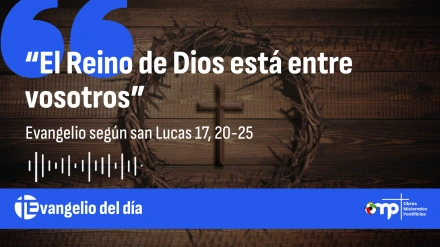 EVANGELIO DEL DÍA 13 NOV