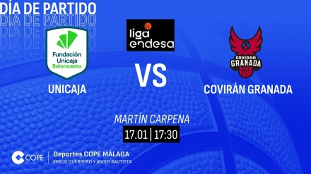 Unicaja recibe al Covirán Granada en el Carpena
