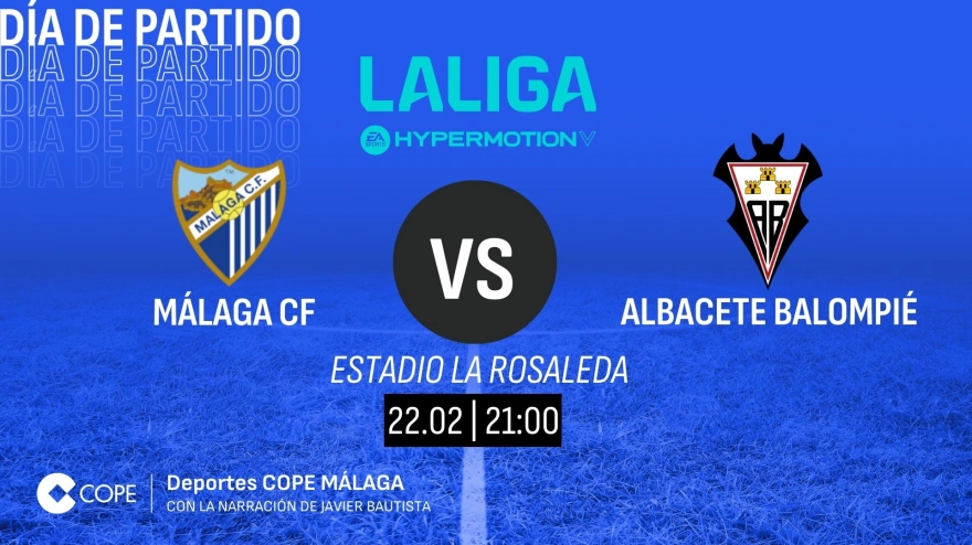 Horario y dónde ver y escuchar el Málaga-Albacete de esta noche