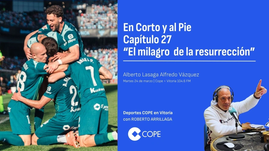 En Corto y al Pie Capítulo 27“El milagro  de la resurrección”