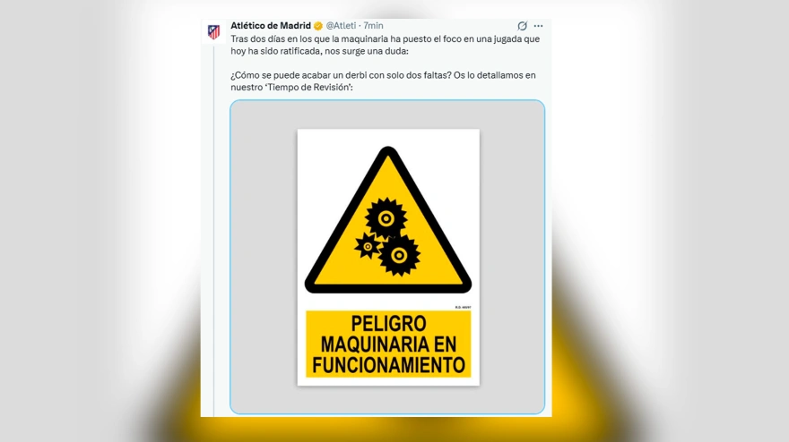 Mensaje en cadena en X del Atlético de Madrid como respuesta al Tiempo de Revisión del CTA posterior al derbi