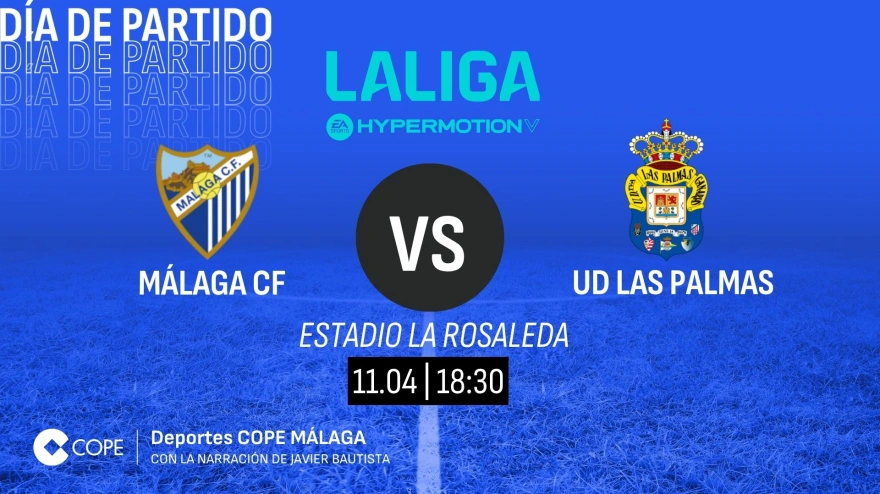 Horario y dónde ver y escuchar el Málaga-Las Palmas de esta tarde