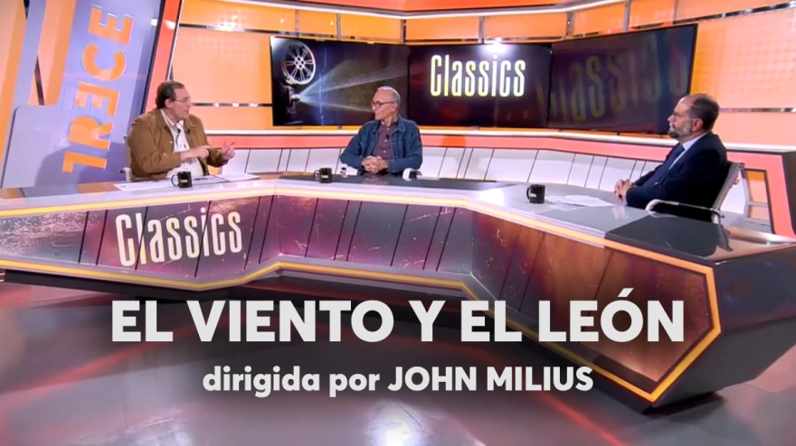 Disfruta de nuevo del coloquio sobre "El viento y el león" de John Milius en 'Classics'
