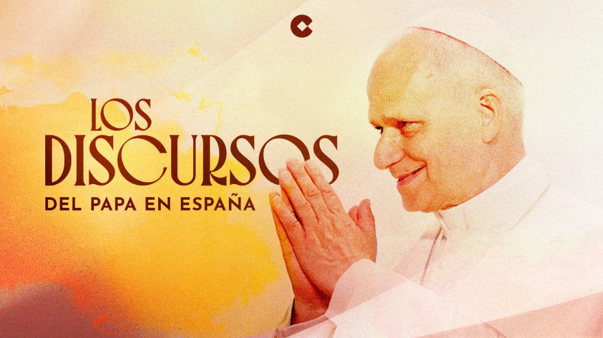 COPE estrena "Los discursos del Papa en España", ya disponible el pódcast.