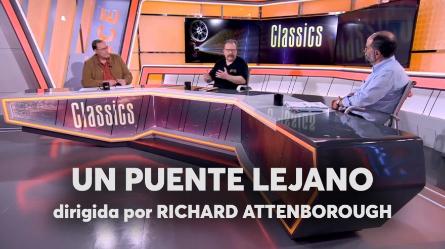 Disfruta de nuevo del coloquio sobre "Un puente lejano" de Richard Attenborough en 'Classics'